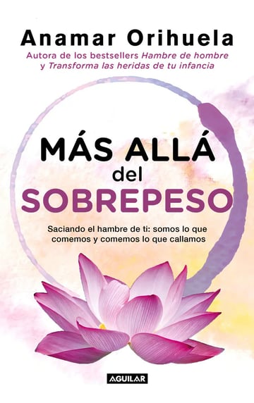 Anamar Orihuela: Vence El Sobrepeso Físico Y Emocional Libro