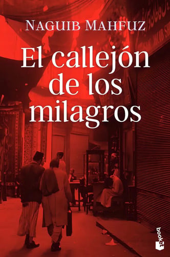 El Callejón De Los Milagros: Novela Egipcia De Mahfuz, Nobel