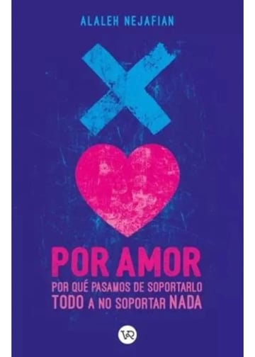 Libro Por Amor, Vínculos Y Deconstrucción Alaleh Nejafian