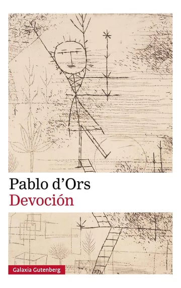 Devoción, De Dors, Pablo., Vol. 1. Editorial Galaxia Gutenberg-circulo De L, Tapa Blanda En Español, 2025