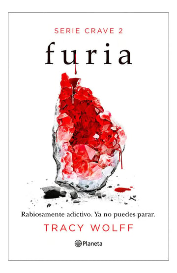 Furia. Serie Crave 2, De Tracy Wolff. Planeta Internacional, Vol. 1. Editorial Grupo Planeta, Tapa Blanda, Edición 1 En Español, 2024