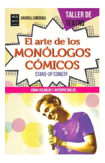 Arte De Los Monologos Comicos, El, De Gabriel Cordoba. Editorial Redbook, Tapa Pasta Blanda, Edición 1 En Español, 2017