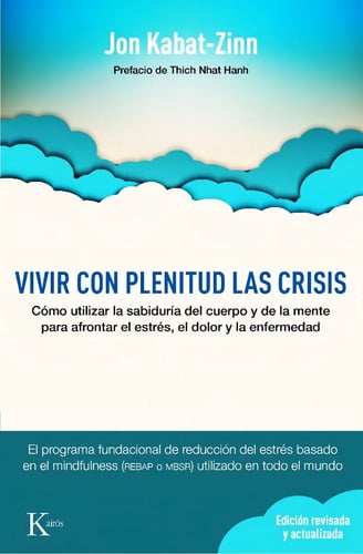 Libro Vivir Con Plenitud Las Crisis - Kabat-zinn Jon