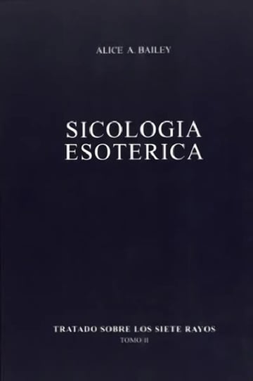 Psicologia Esoterica Siete Rayos Espiritual Alice Bailey Ii