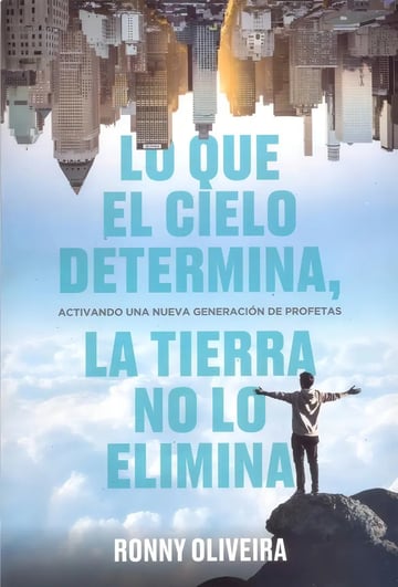 Lo Que El Cielo Determina - Ronny Oliveira Espiritualidad
