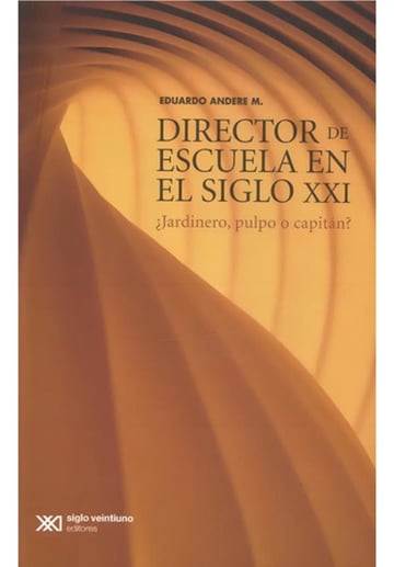 Director Escuela Siglo Xxi: Liderazgo Educativo Moderno