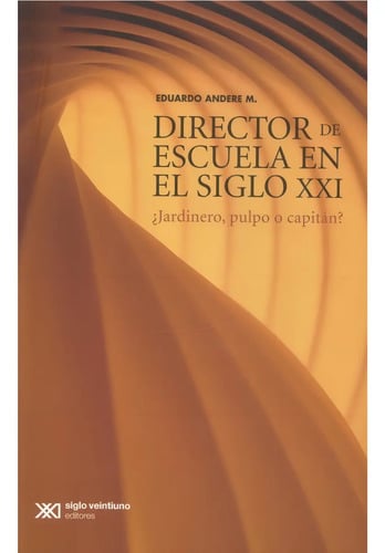 Director De Escuela En El Siglo Xxi