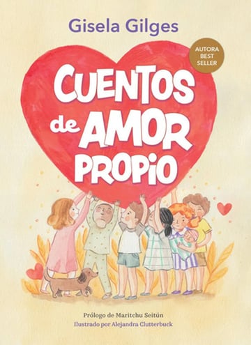 Cuentos Amor Propio: Autoestima Infantil Tapa Dura