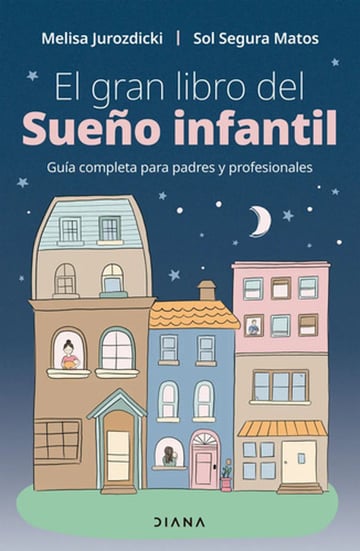 Libro El Gran Libro Del Sueño Infantil - Melisa Jurozdicki - Diana
