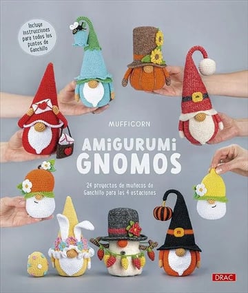 Amigurumi Gnomos: 24 Proyectos De Muñecos De Ganchillo Para Las 4 Estaciones, De Aa.vv.., Vol. 1. Editorial Editorial El Drac, S.l., Tapa Blanda, Edición 1 En Español, 2025