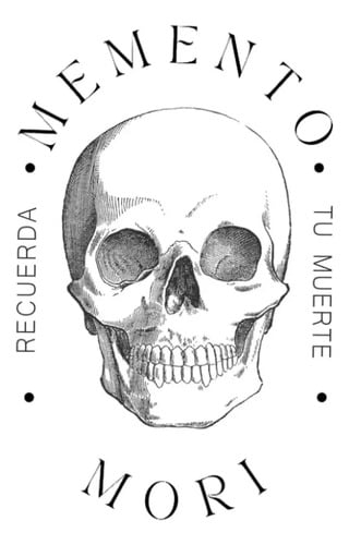 Memento Mori - Recuerda Tu Muerte