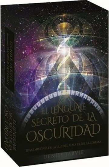 El Lenguaje Secreto De La Oscuridad: Transmisiones De La Luz Del Alma Desde La Sombra, De Denise Jarvie. Sin Coleccion Editorial Guy Tredaniel, Edición 1 En Español, 2025