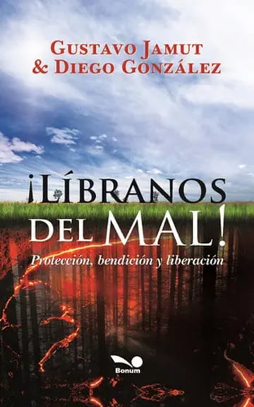 Líbranos Del Mal  Experiencias Y Testimonio Espiritual
