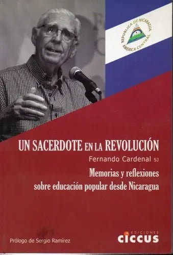 Un Sacerdote Revolución  Fernando Cardenal Libro Nicaragua