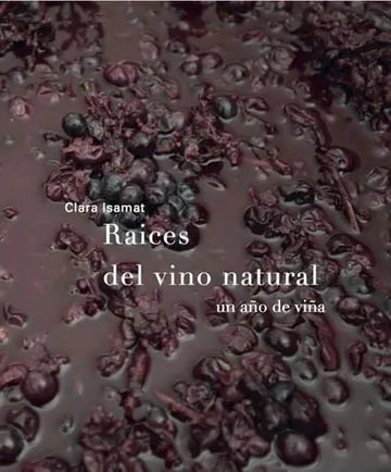 Raíces del Vino Natural: un Año de Viña
