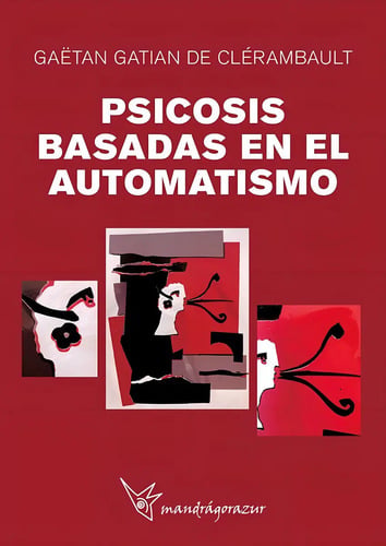Psicosis Basadas En El Automatismo