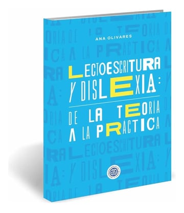 Lectoescritura Dislexia Teoría Práctica Educación