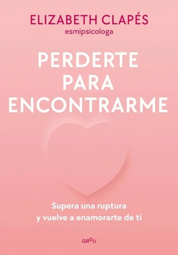 Libro Perderte Para Encontrarme - Crecimiento Interior