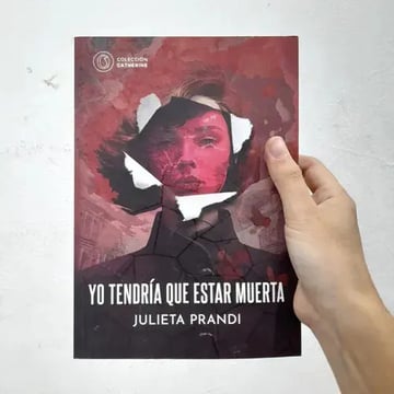 Yo Tendría Que Estar Muerta Prandi Basada Hechos Reales