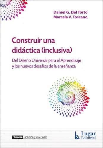 Construir Una Didactica (inclusiva), De Del, Torto Daniel., Vol. 1. Editorial Lugar, Tapa Blanda En Español, 2023
