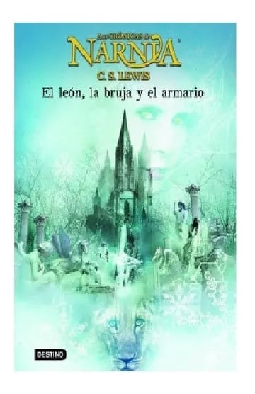 Las Crónicas De Narnia 2: El León, La Bruja Y El Armario - C.s. Lewis