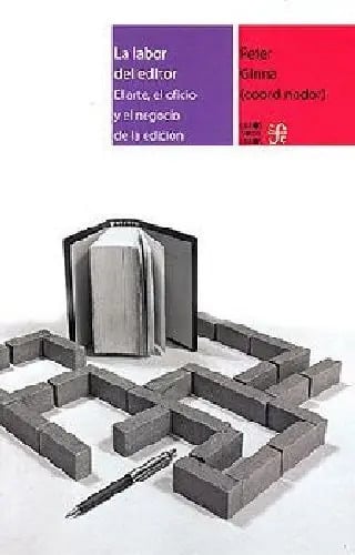 Labor del Editor, la -el Arte, el Oficio y el Negocio