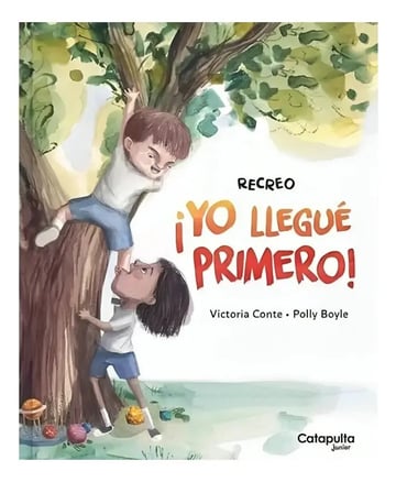 Libro Libro Recreo - ¡yo Llegue Primero! /conte, Victoria; Boyle