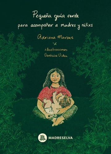 Guía Verde: Plantas Amigas Para Madres Y Niñxs Marcus
