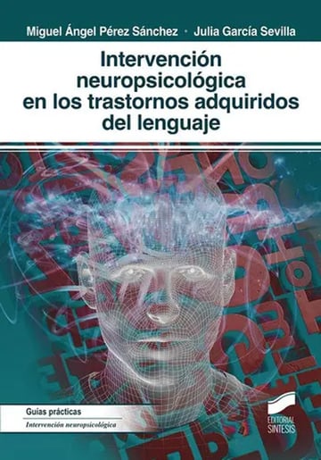 Intervenciãâ³n Neuropsicolãâ³gica En Los Trastornos Adquiridos Del Lenguaje, De Pérez, Miguel Ángel. Editorial Sintesis, Tapa Blanda En Español