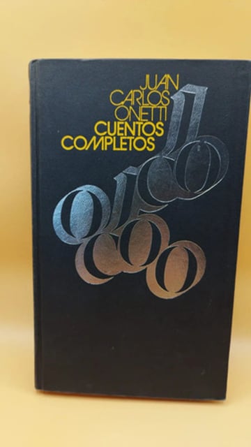 Onetti Cuentos Completos Narrativa Uruguaya