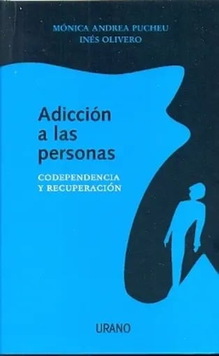 Adiccion A Las Personas - Pucheu, Olivero