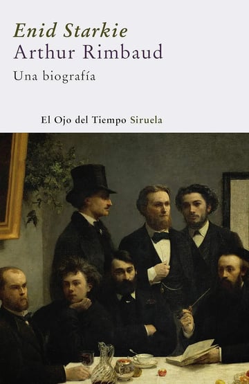 Rimbaud Una Biografía Vida Del Poeta Maldito- Ojo Del Tiempo