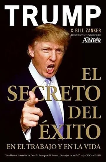 Trump El Secreto Del Éxito En El Trabajo Y En La Vida