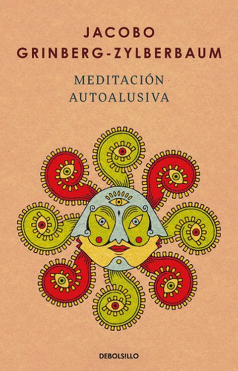 Libro Meditación Autoalusiva De Jacobo Grinberg-zylberbaum Editorial Debolsillo