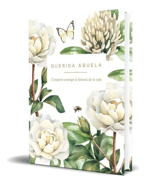 Libro Querida Abuela Comparte Conmigo La Historia Original, De Varios Autores. Editorial Zenith, Tapa Dura En Español, 2023