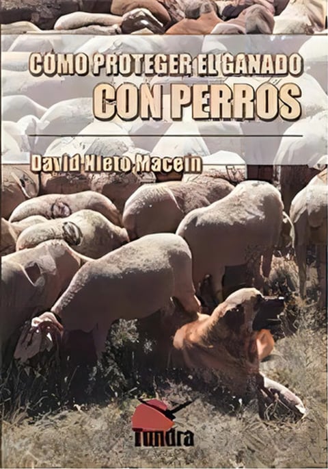 Como Proteger El Ganado Con Perros, De Nieto Macein, David. Editorial Tundra Ediciones En Español