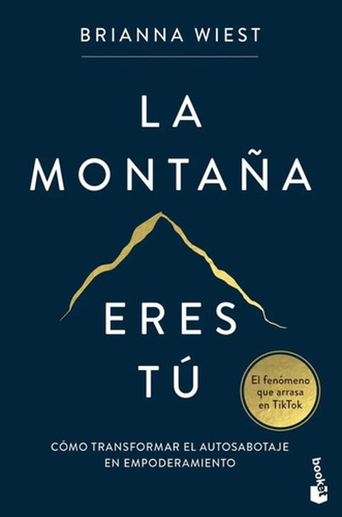 Autoayuda La Montaña Eres Tú Brianna Wiest Salud Mental