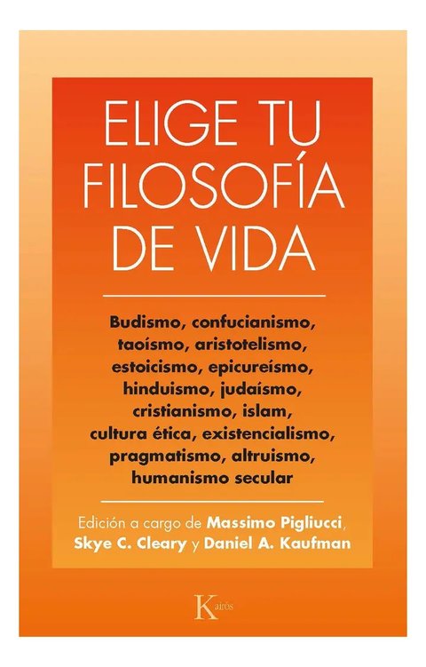 Elige Tu Filosofía Vida Estoicismo Budismo Kairós Pigliucci