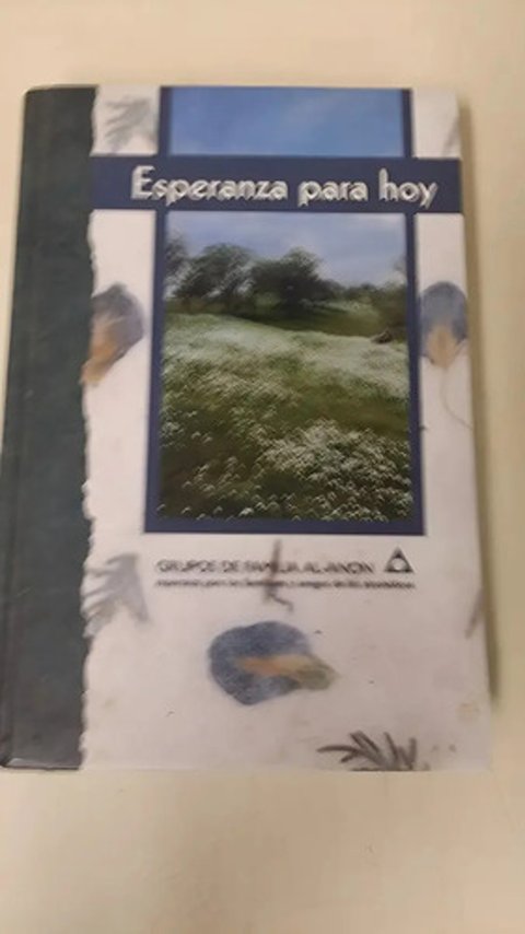 Esperanza Para Hoy Alanon Al Anon Alcoholismo