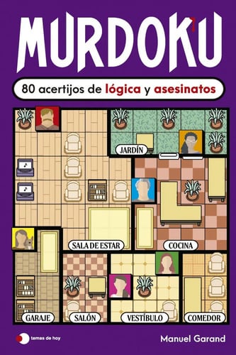 Libro Murdoku: 80 Acertijos De Lógica Y Asesinatos, De Garand, Manuel, Vol. 1. Editorial Temas Hoy, Tapa Blanda (2025)