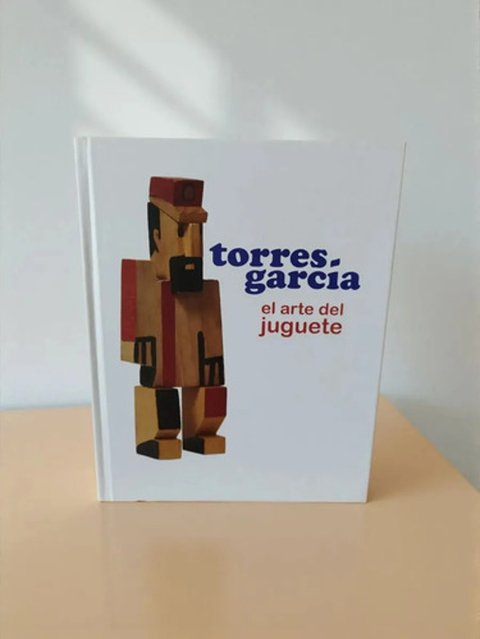Torres García El Arte Del Juguete Catálogo Ilustrado