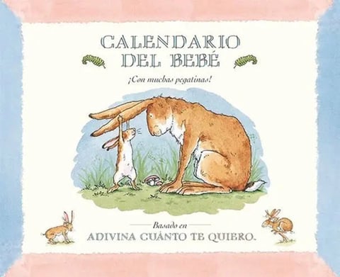 Calendario Del Bebé: ¡con Muchas Pegatinas!, De Mcbratney, Sam. Adivina Cuánto Te Quiero, Vol. 1. Editorial Editorial Kókinos, Tapa Dura En Español