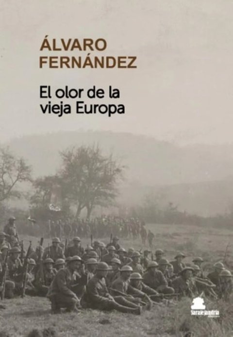 El Olor De La Vieja Europa Guerra Mundial Novela