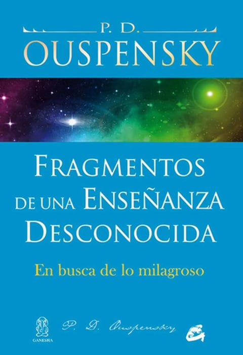 Fragmentos De Una Enseñanza Desconocida Gurdjieff Ouspensky