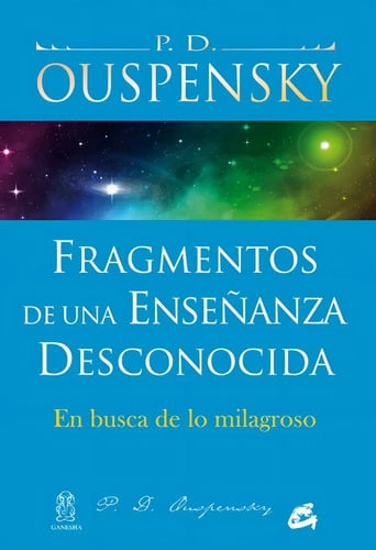 Fragmentos De Enseñanza Desconocida - Ouspensky - Gaia Libro