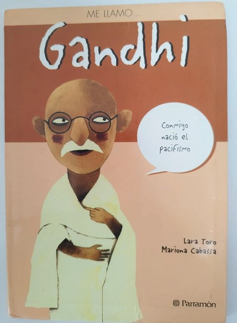 Gandhi Biografía Infantil - Historia Y Pacifismo