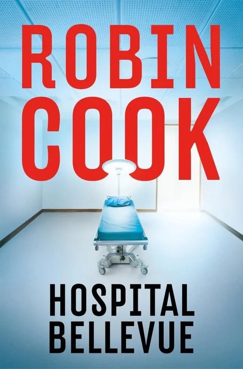 Hospital Bellevue Thriller Médico Robin Cook