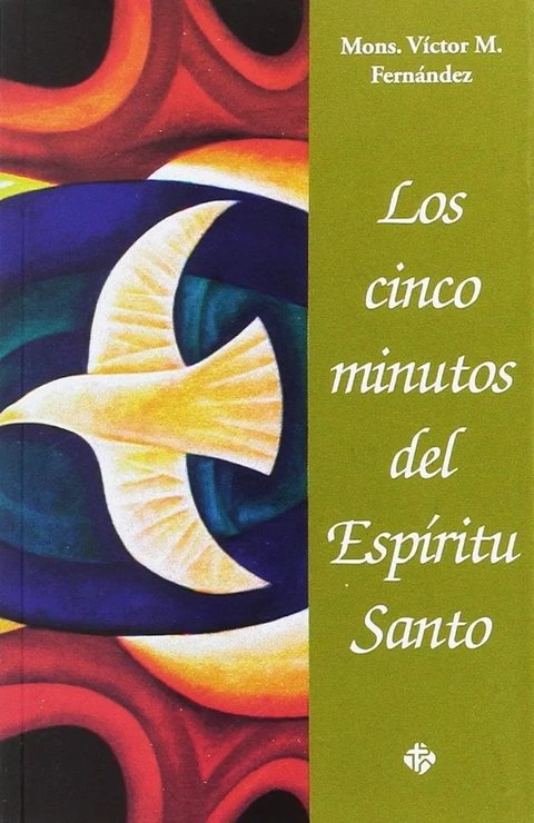 Los Cinco Minutos Del Espíritu Santo Oración Fernández