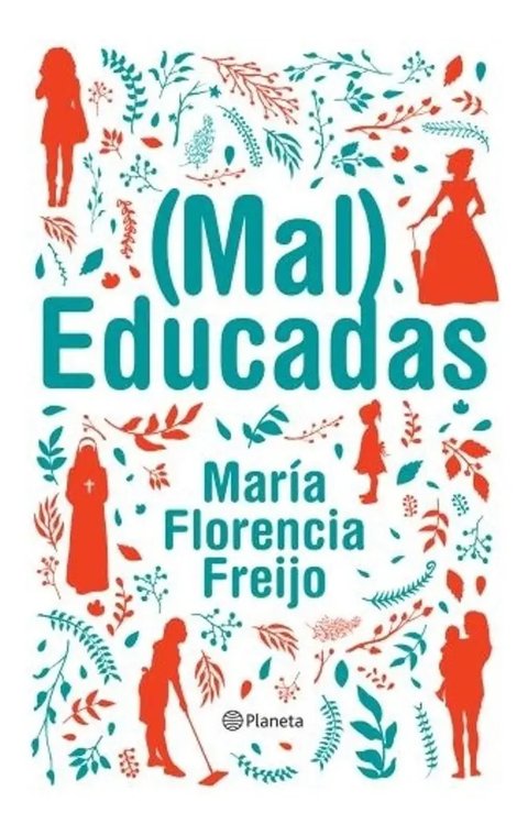 Libro Freijo - Mal Educadas