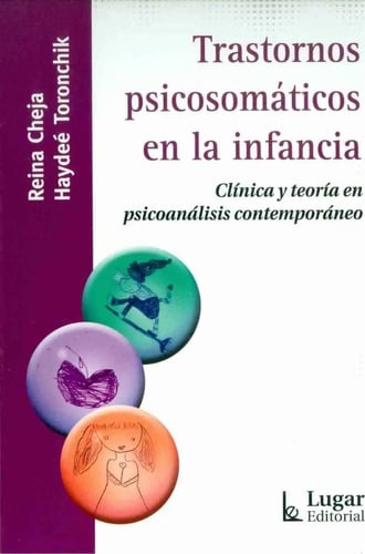 Trastornos Psicosomáticos En La Infancia Clínica Y Teoría En